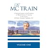The Mc Train: A Spiritual Journey in the Footsteps of Blessed Teresa of Calcutta via the Letters of Father Sebastian Vazhakala, MC - VOLUME ONE