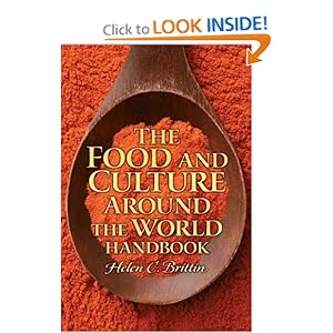 The Food and Culture Around the World Handbook  - Helen C. Brittin