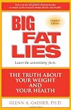 Big Fat Lies: The Truth About Your Weight and Your Health