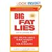 Big Fat Lies: The Truth About Your Weight and Your Health