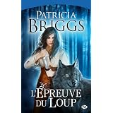 L'�preuve du louppar Patricia Briggs
