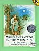 When I Was Young in the Mountains (Reading Rainbow Books (Paperback))