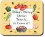 Today's Menu Mouse Pad