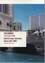 David Robbins: The Velvet Grind: Selected Essays 1983-2005