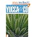 Yucca & Co. Winterharte W�steng�rten in Mitteleuropa anlegen und pflegen