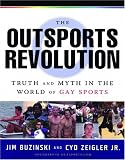 Outsports Revolution: Truth & Myth in the World of Gay Sports