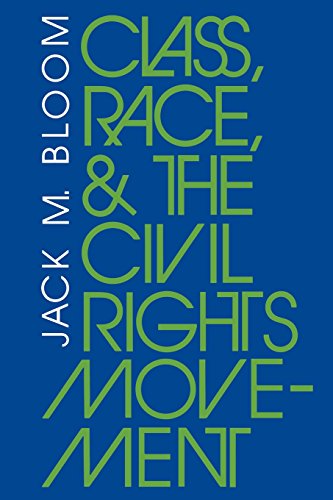 Class, Race, and the Civil Rights Movement: The Changing Political Economy of Southern Racism (Blacks in the Diaspora)