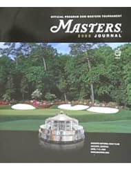 From Amazon.com. Click for details:
 2008 Masters Journal - Official Program Augusta National Golf Club 2008 Masters Journal - Official Program Augusta National Golf Club