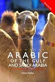 Colloquial Arabic of the Gulf and Saudi Arabia (Colloquial Series) (Colloquial Series)
