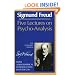 Five Lectures on Psycho-Analysis (The Standard Edition)  (Complete Psychological Works of Sigmund Freud)