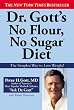 Dr. Gott's No Flour, No Sugar(TM) Cookbook