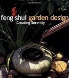 Feng Shui Garden Design: Creating Serenity