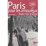 Paris pour les amoureux : Edition bilingue fran�ais-anglaispar Agnes Taravella
