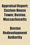 Appraisal Report Custom House Tower Boston Massachusetts
