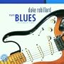 Duke Robillard Plays Blues : The Rounder Years