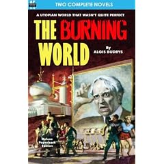 Burning World, The, & Forever is Too Long by Algis Budrys and Chester S. Geier