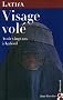 Visage vole - avoir vingt ans a kaboul