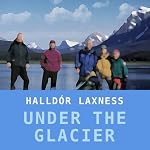 Under the Glacier | Halldor Laxness,Magnus Magnusson (translator)