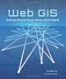 Web GIS: Principles and Applications