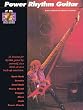 Power Rhythm Guitar: 31 Lessons for Rhythm Guitar by Yourself, in a Band or as a Back Up Musician