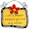 Life is Sweeter Plaque