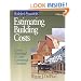 Estimating Building Costs: For Residential and Light Commercial Contractor (RSMeans)