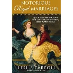 Notorious Royal Marriages: A Juicy Journey Through Nine Centuries of Dynasty, Destiny, and Desire