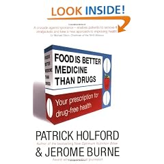 Food Is Better Medicine Than Drugs: Don't go to your doctor before reading this book: Your Prescription for Drug-free Health