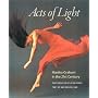 Acts of Light: Martha Graham in the Twenty-first Century
