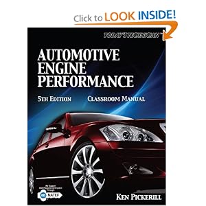 Today's Technician: Automotive Engine Performance by Ken Pickerill