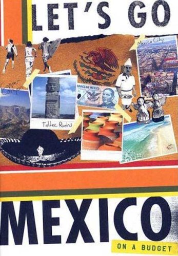 City Travel Guides Discounted  Books : Let's Go Mexico: On a Budget (Let's Go: Mexico)
