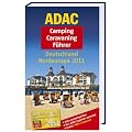 ADAC Camping Caravaning F�hrer Deutschland Nordeuropa 2011: 2600 Campingpl�tze, Von ADAC-Experten getestet (Camping und Caravaning)