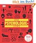 Das Psychologie-Buch: Wichtige Theorien einfach erkl�rt