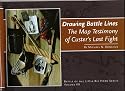 Drawing Battle Lines: The Map Testimony of Custer's Last Fight