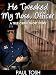 He Tweaked My Nose, Officer: A True Crime Short Story (Sentenced to Probation) He Tweaked My Nose, Officer: A True Crime Short Story (Sentenced to Probation)