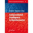 Computational Intelligence in Bioinformatics (Studies in Computational Intelligence) (Studies in... by Arpad Kelemen, Ajith Abraham, and Yuehui Chen