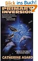 Primary Inversion: A Novel in the Saga of the Skolian Empire
