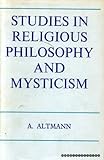 Studies in religious philosophy and mysticism