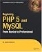 Books : Beginning PHP 5 and MySQL: From Novice to Professional