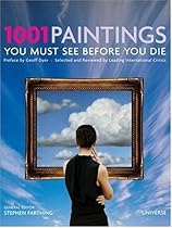 1001 Paintings You Must See Before You Die