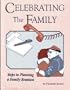 Celebrating the Family: Steps to Planning a Family Reunion