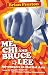 Me, Chi, and Bruce Lee: Adventures in Martial Arts from the Shaolin Temple to the Ultimate Fighting Championship