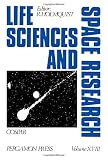 Life sciences and space research. Vol.18, Proceedings of the Open Meeting of the Working Group on Space Biology of the Twenty-second Plenary Meeting of CosPAR, Bangalore, India, 29 May-9 June 1979