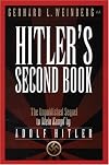 Hitler's Second Book: The Unpublished Sequel to Mein Kampf
