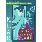 Literatur-Kartei / Im Chat war er noch so s��: Klasse 7 - 11von "Annette Weber"