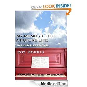 My Memories of a Future Life - the complete novel