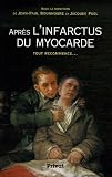 Apr�s l'infarctus du myocarde : Tout recommence...