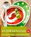 Ich helf Dir kochen: Das Grundkochbuch