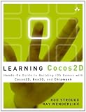 Learning Cocos2D: A Hands-on Guide to Building IOSGames with Cocos2D, Box2D, and Chipmunk (Developer's Library)