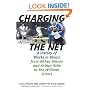 Charging the Net: A History of Blacks in Tennis from Althea Gibson and Arthur Ashe to the Williams Sisters
